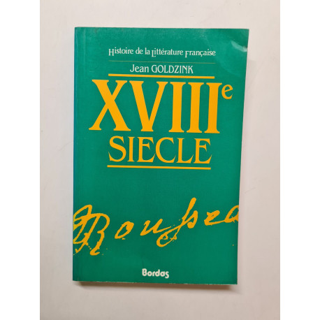 Histoire de la litterature francaise. xviiième siècle