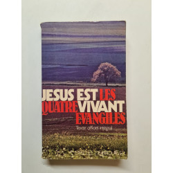 Jésus est les quatre évangiles vivant