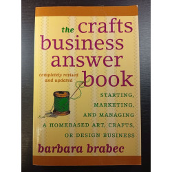 The Crafts Business Answer Book