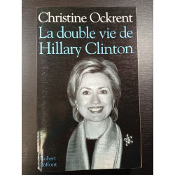 La double vie de Hillary Clinton