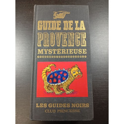 Guide de la Provence Mystérieuse