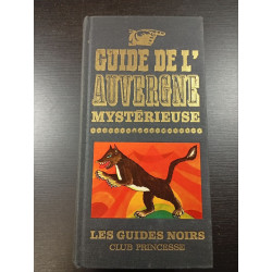 Guide de l'Auvergne Mystérieuse