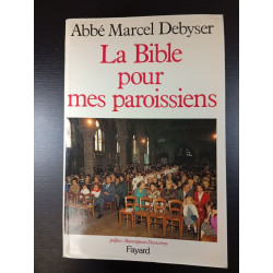 La Bible pour mes paroissiens