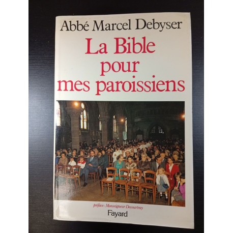 La Bible pour mes paroissiens