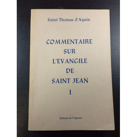 Commentaire sur l'Evangile de Saint Jean I