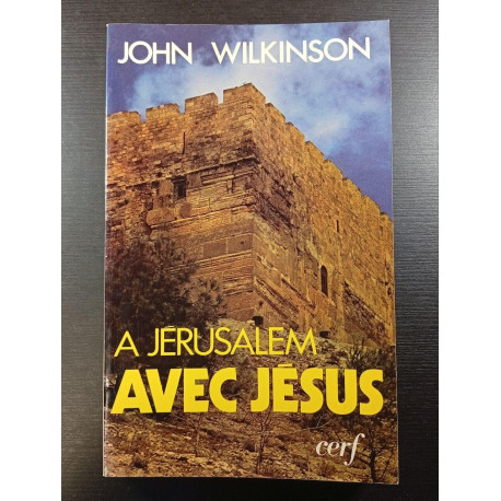 A Jerusalem Avec Jesus
