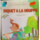 Riquet à la Houpe