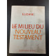 Le milieu du Nouveau Testament
