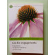 Les dix engagements transformez vos bonnes intentions en bon choix