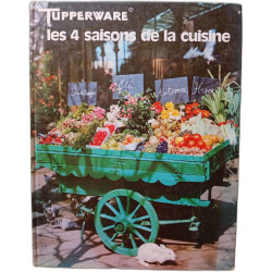 Tupperware les 4 saisons de la cuisine