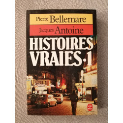 Histoires vraies tome 1