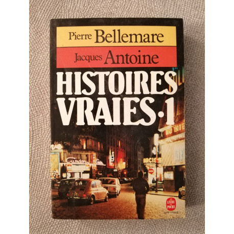 Histoires vraies tome 1