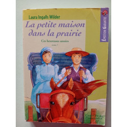 La Petite Maison dans la prairie tome 7 : Ces heureuses années