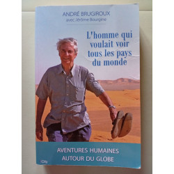 L'homme qui voulait voir tous les pays du monde