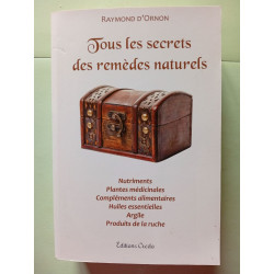 Tous les secrets des remèdes naturels - Nutriments plantes...