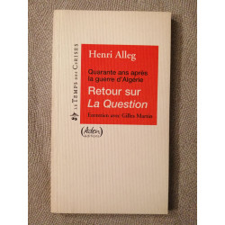 Retour sur "La Question": Quarante ans après la guerre d'Algérie