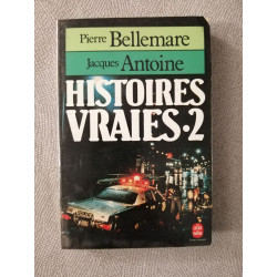 Histoires vraies tome 2