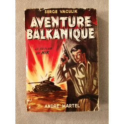 Aventure balkanique