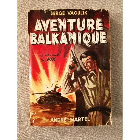 Aventure balkanique