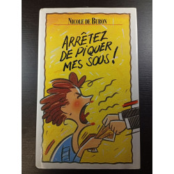 Arrêtez de piquer mes sous