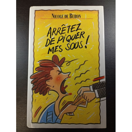Arrêtez de piquer mes sous