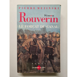 Simon Rouverin: le forçat du canal