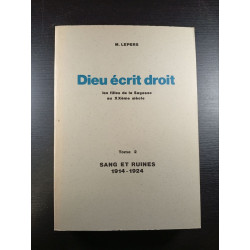 Dieu écrit droit les filles de la Sagesse au XXème siecle Tome 2...
