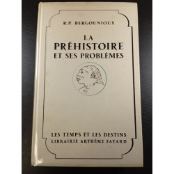 La Préhistoire et ses problèmes