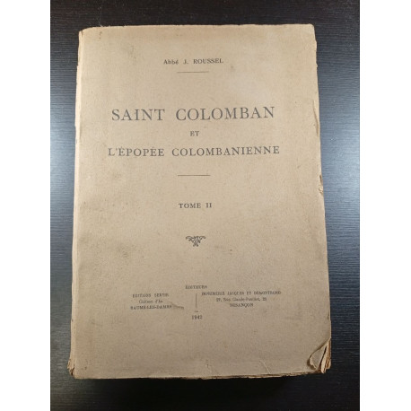 Saint Colomban et l'épopée colombanienne tome 2
