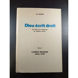 Dieu écrit droit les filles de la Sagesse au XXème siecle Tome 1...