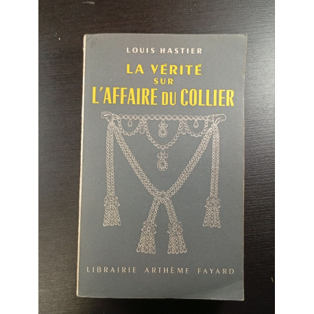 La vérité sur l'affaire du collier