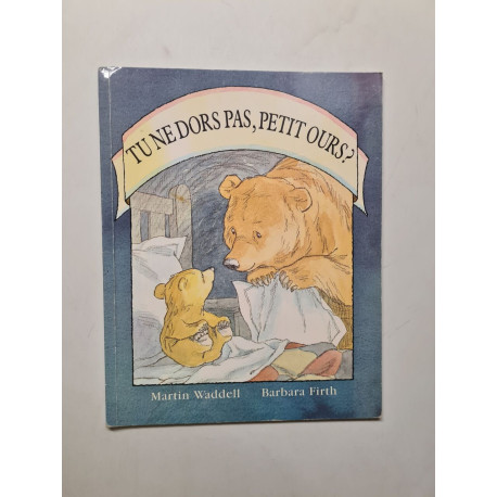 Tu Ne Dors Pas Petit Ours? Can't You Sleep Little Bear