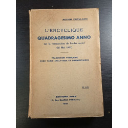 L'Encyclique Quadragesimale Anno sur la restauration de l'ordre...