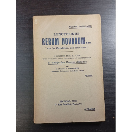 L'encyclique Rerum Novarum... "sur la condition des ouvriers" 6e...