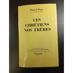 Ces chrétiens nos frères