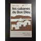 Les cabanes du Bon Dieu