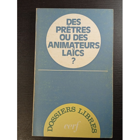Des prêtres ou des animateurs laïcs