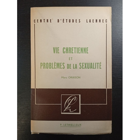 Vie chrétienne et problèmes de la sexualité
