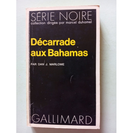 Décarrade aux bahamas