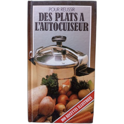 Des plats a l'autocuiseur