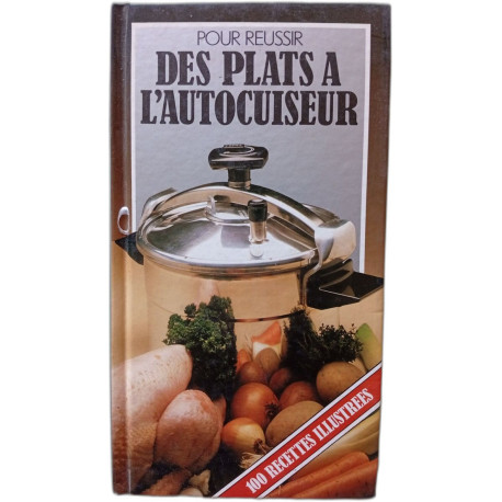 Des plats a l'autocuiseur