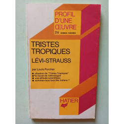 Tristes tropiques Lévi-Strauss : Analyse critique