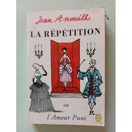 La Répétition ou l'Amour Puni