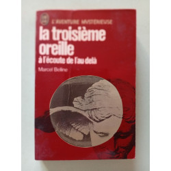 La Troisième oreille à l'écoute de l'au-delà