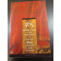 Le livre des merveilles - 365 histoires vraies a lire chaque jour...