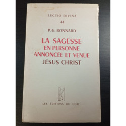 La Sagesse en personne annoncée et venue : Jésus Christ
