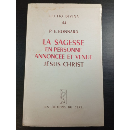 La Sagesse en personne annoncée et venue : Jésus Christ
