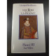Les Rois qui ont fait la France Henri III