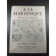 A LA MARTINIQUE Ant-Isle de l'Amérique