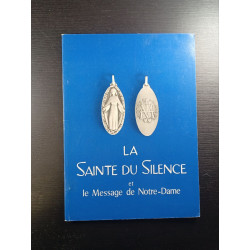La Sainte du Silence et le Message de Notre-Dame